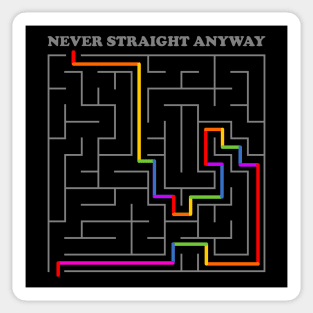 Never Straight Anyways Sticker